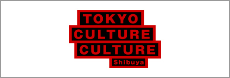 東京カルチャーカルチャー
